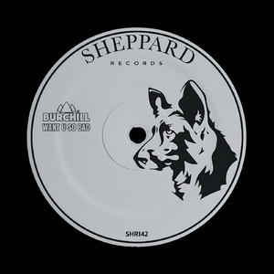 Want U So Bad (Original Mix)