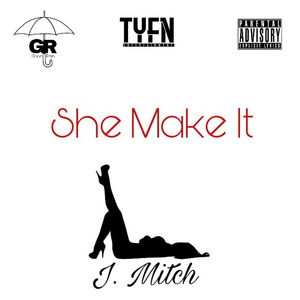 She Make It