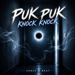 Puk Puk, Knock Knock