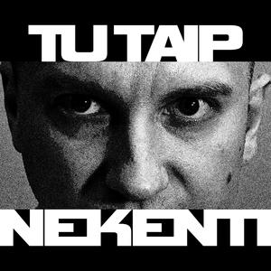 Tu Taip Nekenti