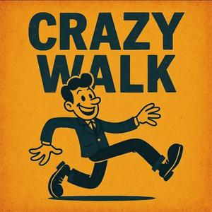 Crazy Walk
