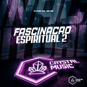 Fascinação Espiritual 2