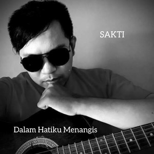 Dalam Hatiku Menangis