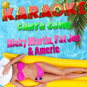 Que Mas Da (Popularizado por Ricky Martin, Fat Joe & Amerie) [Karaoke Version]