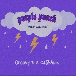Purple Punch! (feat. Ca$hious)