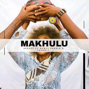 Makhulu (feat. Mercy Pakela & CapOnit)