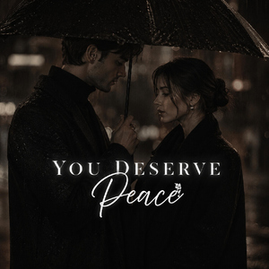 You Deserve Peace