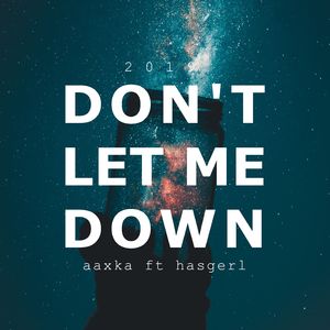 Don't let me down