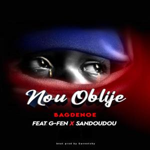 Nou oblije (feat. Gfen & Sandoudoue)