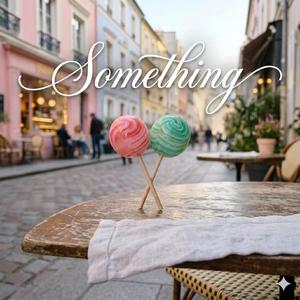 Something