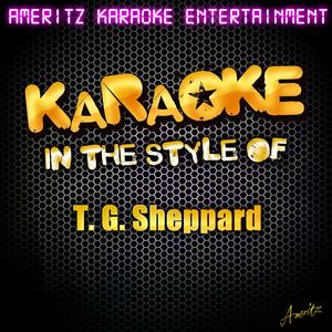 You Still Do (In the Style of T. G. Sheppard) [Karaoke Version]