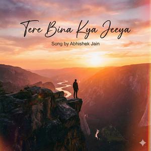 Tere Bina Kya Jeeya