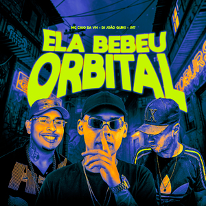 Ela Bebeu Orbital