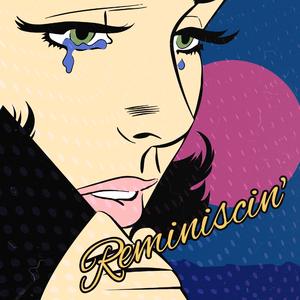 Reminiscin' (Kash, Destined & O'brien)