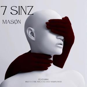 7 SINZ (feat. IRILEYX, JACE, WISHFLOWER, CAS, MAL & CYRIL) (Pre-Release Single)