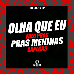 Olha Que Eu Falo Pras Novinhas Sapecas
