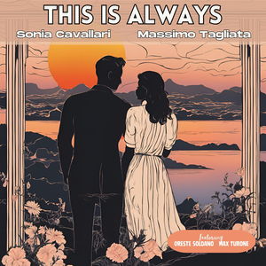 This Is Always (feat. Oreste Soldano & Max Turone)