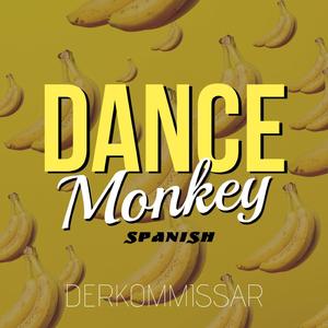 Dance Monkey Spanish