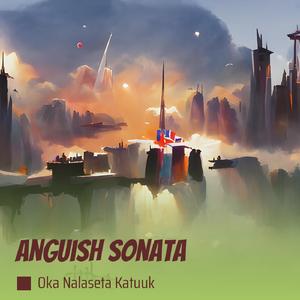 Anguish Sonata