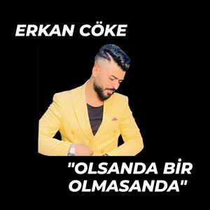 Olsanda bir Olmasanda
