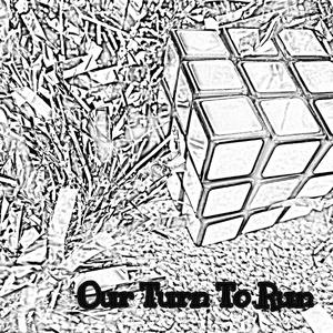 Our Turn To Run