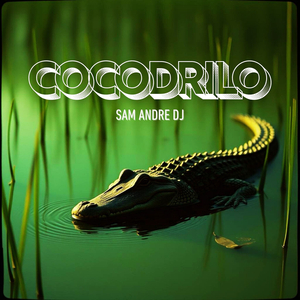 Cocodrilo (Extended Version)