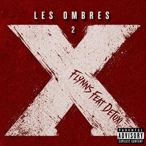 Les Ombres de X (feat. Detoxi)