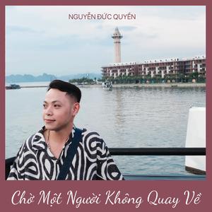 Chờ Một Người Không Quay Về - Nguyễn Đức Quyền