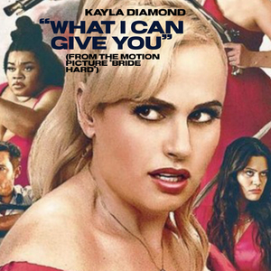 What I Can Give You (From The Motion Picture 'Bride Hard')