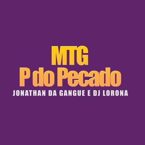 P do Pecado (MTG) DJ JONATHAN E Dj LOIRONA