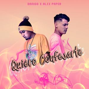 Quiero Confesarte (feat. Alex Paper)