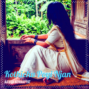 Kothichu Poyi Njan