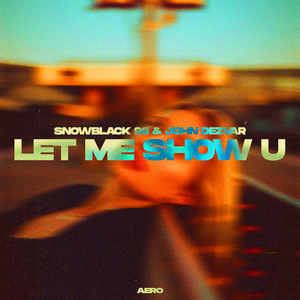 Let Me Show U (Original Mix)