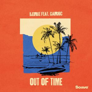 Out Of Time (feat. Garnic)