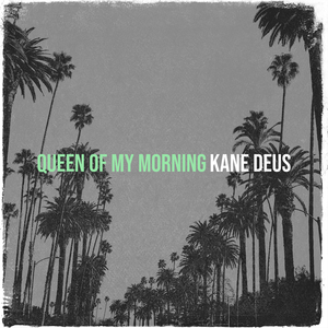 Queen of My Morning