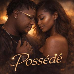 POSSEDÉ