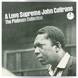 A Love Supreme Pt. I - Acknowledgement (Take 3/Breakdown With Studio Dialogue)