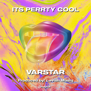 ITS PERRTY COOL
