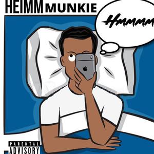 Hmmmm (feat. Munkie)