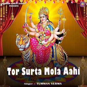 Tor Surta Mola Aahi