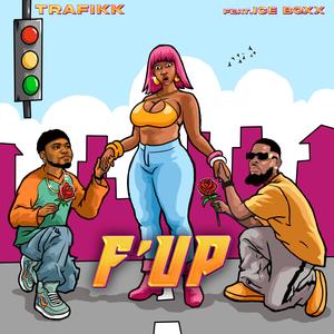 F'UP (feat. Iceboxx)