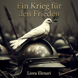 Ein Krieg für den Frieden