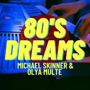 80's dreams (feat. Olya Multe)