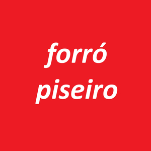 FORRÓ PISEIRO