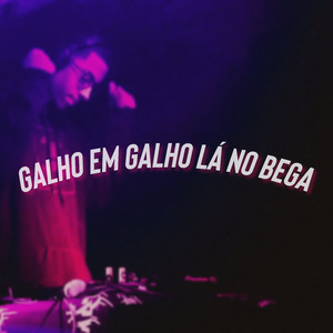 GALHO EM GALHO LA NO BEGA