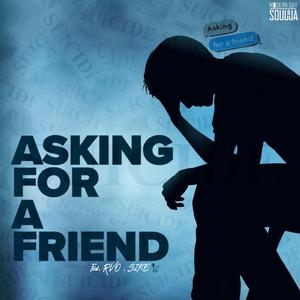 Asking for a Friend