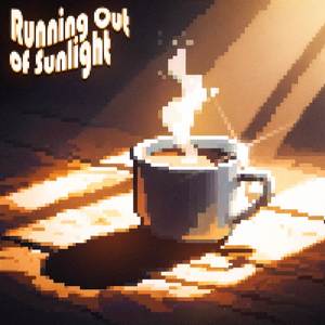 Running Out of Sunlight