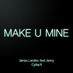 Make U Mine (Cytus II)