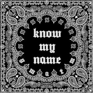Know My Name