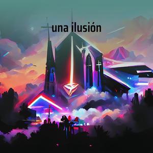 una ilusión